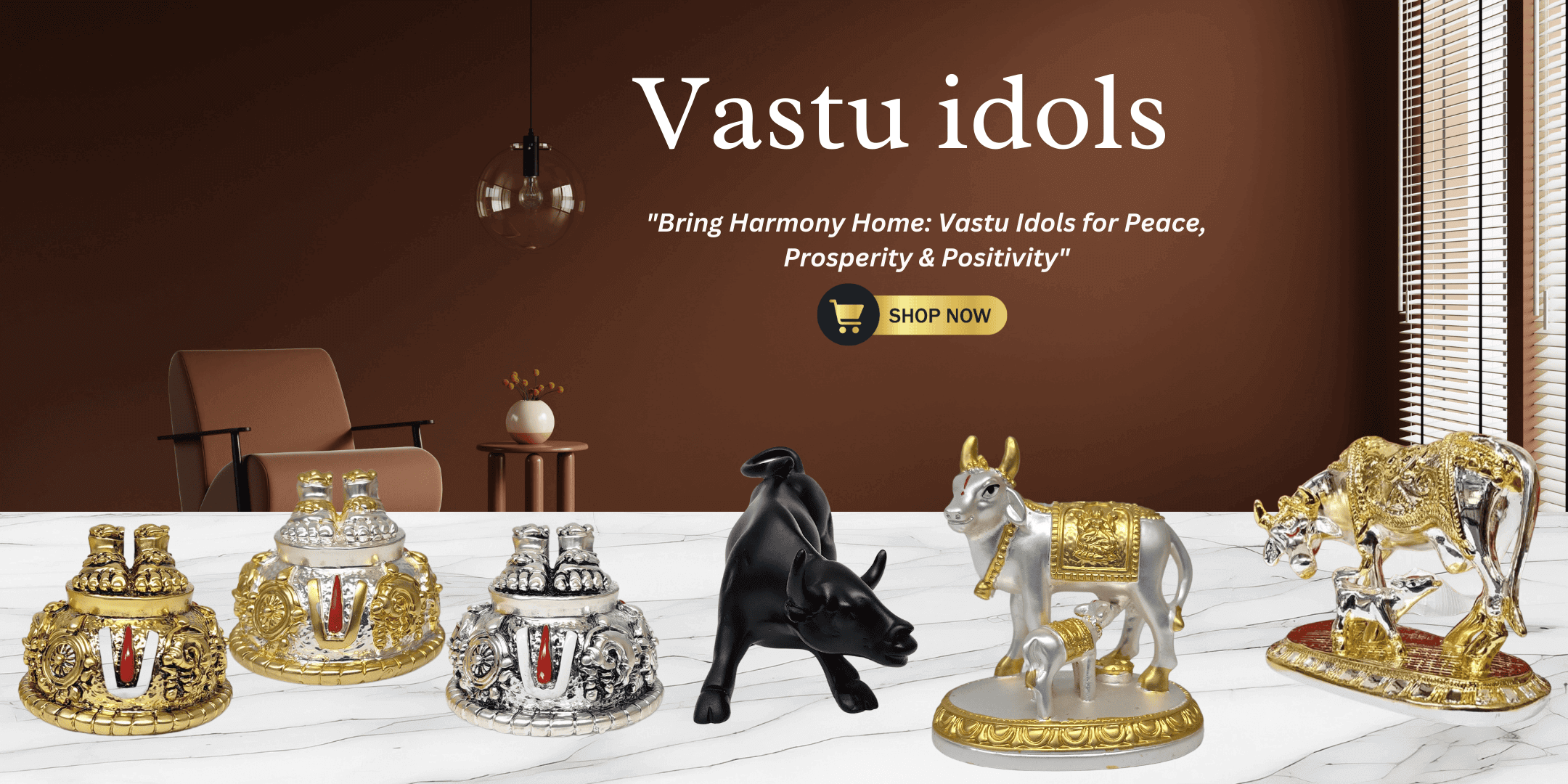 Vastu Idols for Peace & Prosperity | Balaji Charan, Kamdhenu Cow, and Bull
A beautifully designed banner featuring auspicious Vastu idols, including Balaji Charan Paduka, Kamdhenu Cow with Calf, and a Black Charging Bull. These gold and silver-plated idols are perfect for home decor, positive energy, Vastu correction, and gifting purposes.